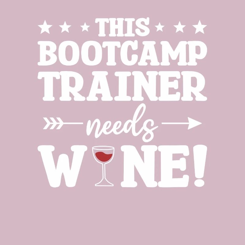 This Bootcamp Trainer Needs Wine Training