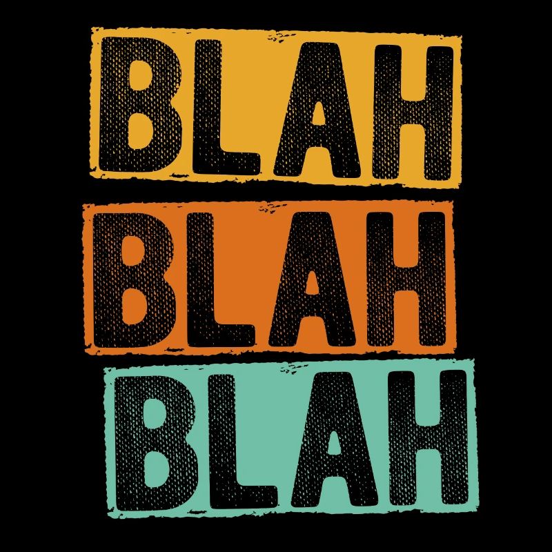 Blah Blah Blah Saying Funny Funny Laber Not Sta