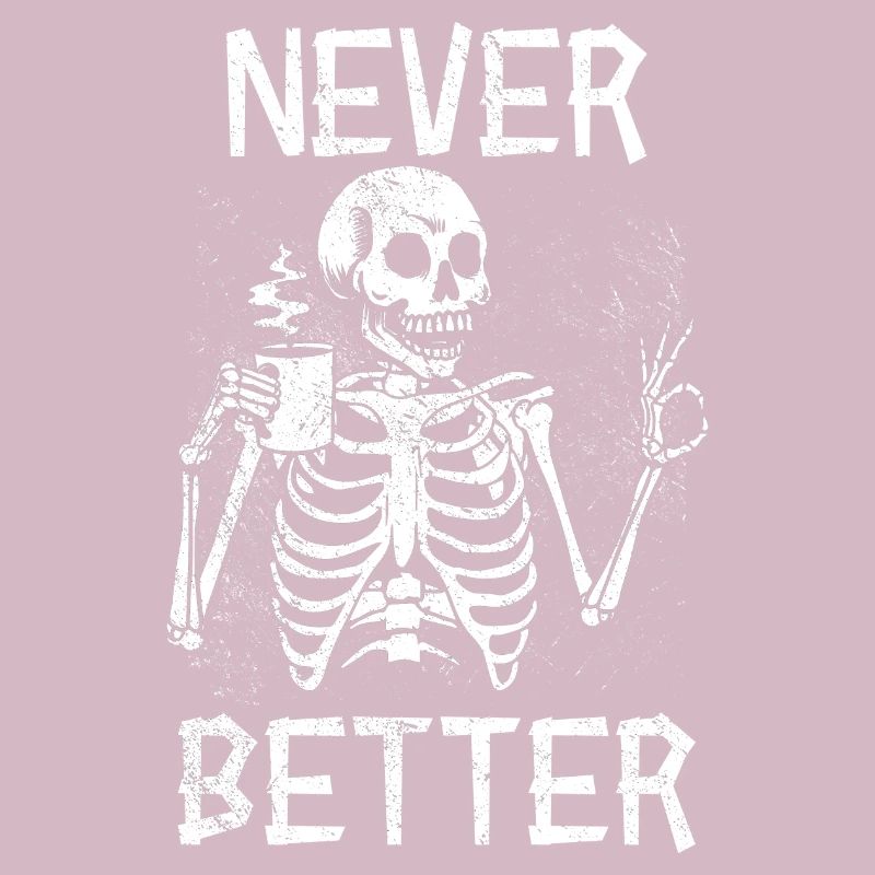 Halloween Skeleton Coffee Burnout Never Better