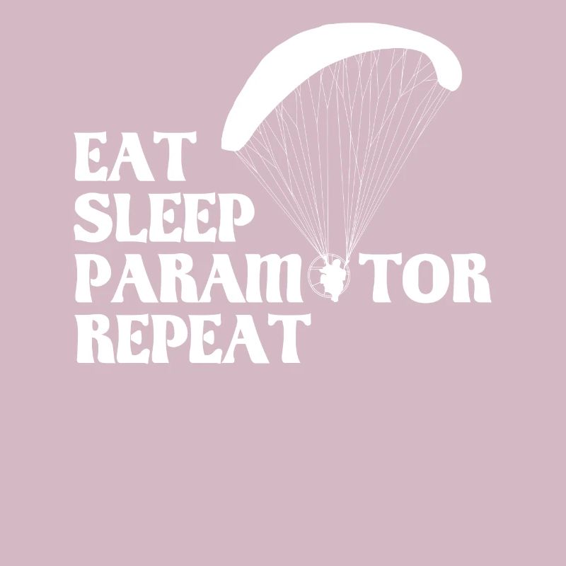 Eat Sleep Paramotor Répéter paramoteur