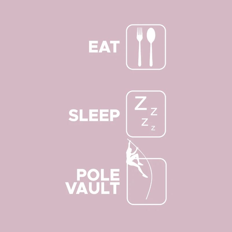 Eat Sleep Pole Vault Saut à la perche
