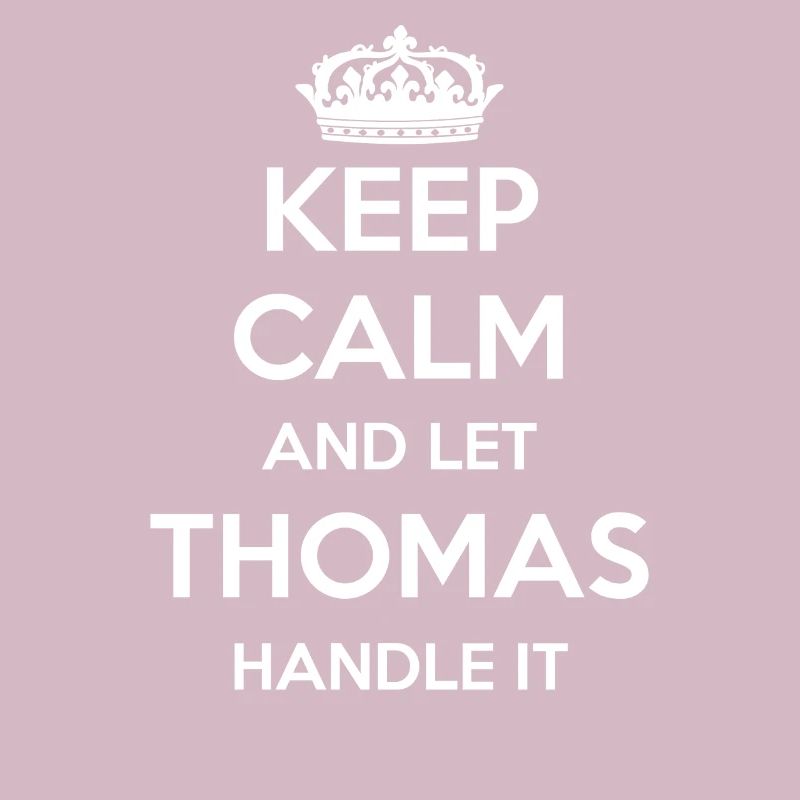 Keep Calm Handle It - Prénom Nom Funny Thomas