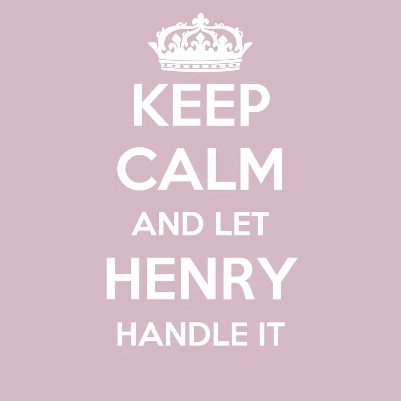 Keep Calm Handle It - First Name Surname Funny Henry