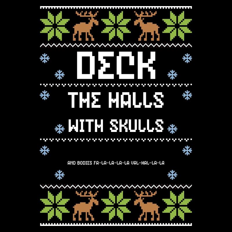 Deck The Halls With Skulls And B...