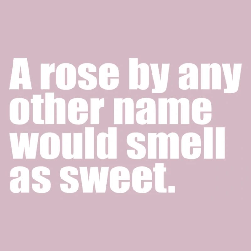 Une rose par n’importe quel autre nom citation
