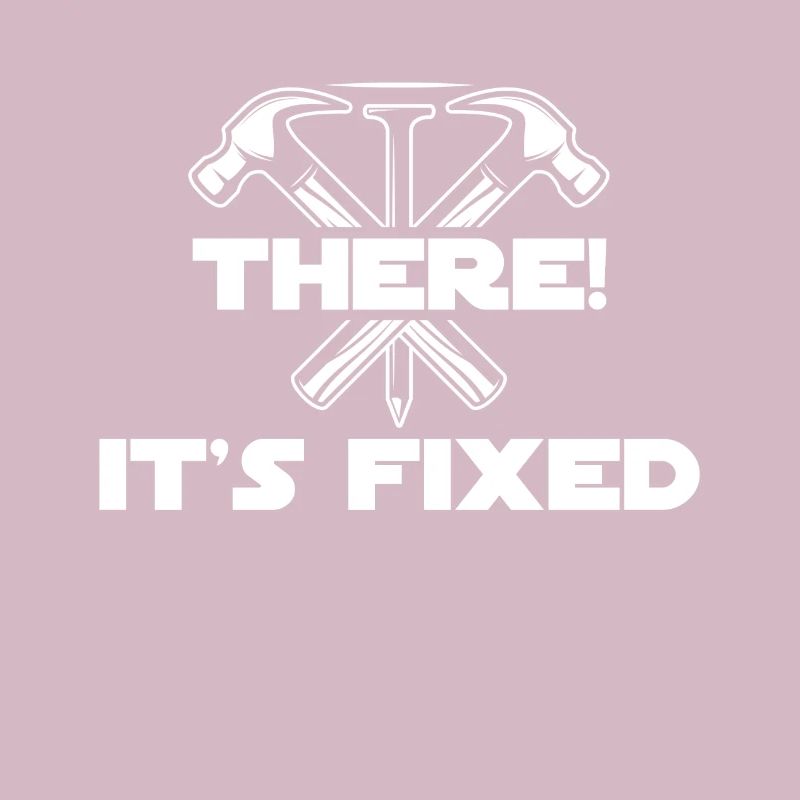 Never Better, Funny Craftsman, Contractor,