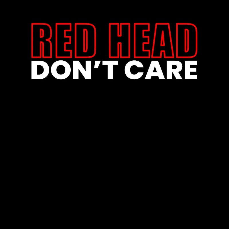 Redhead Dont Care Shirt Gift