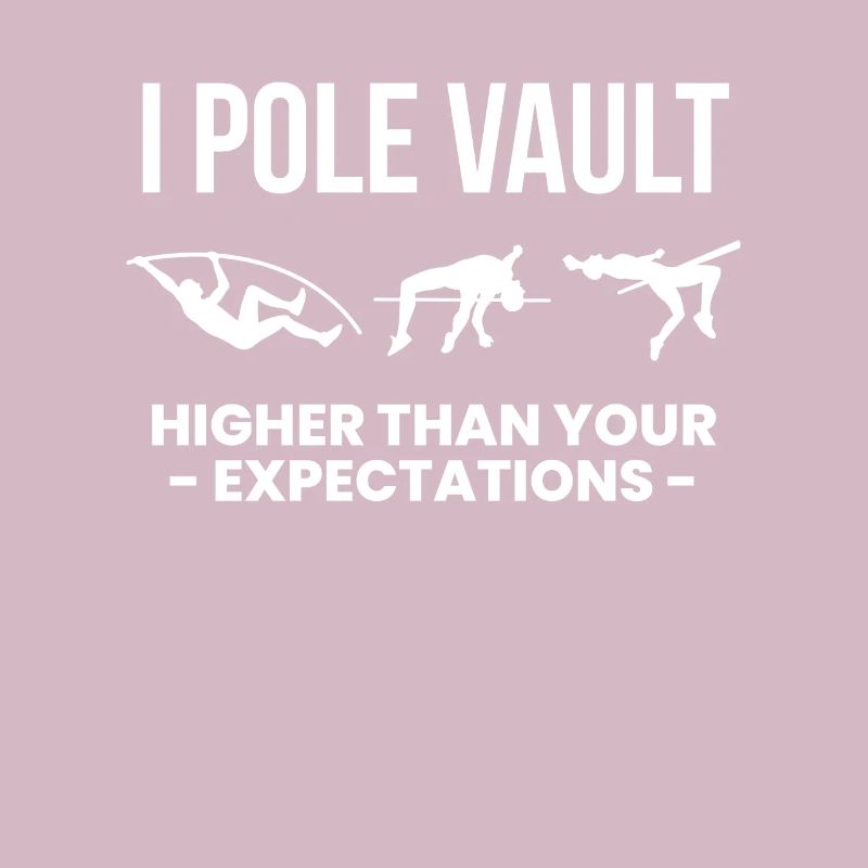 I Pole Higher Than Your Expecations