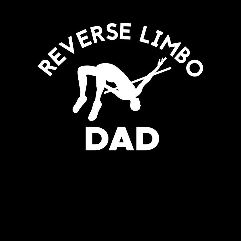 Reverse Limbo Dad Father's Day Daddy