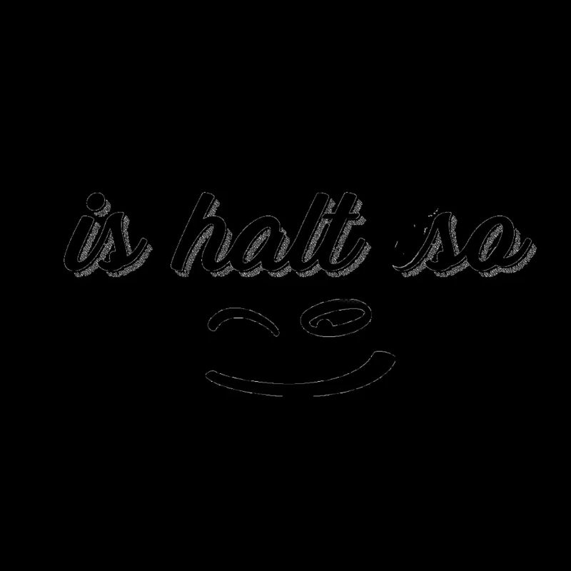 ist halt so