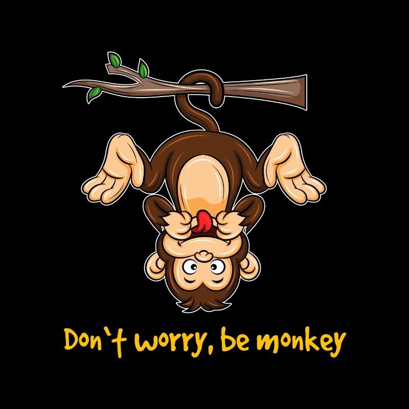 Affe Monkey Äffchen Dont worry Zoologie Geschenk
