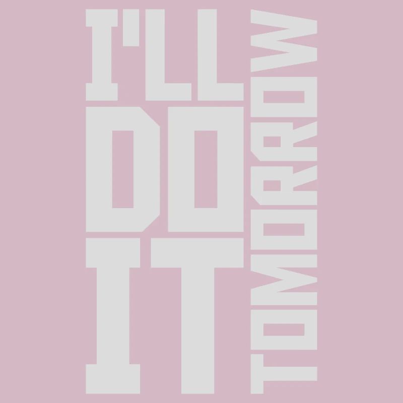 do it tomorrow quote