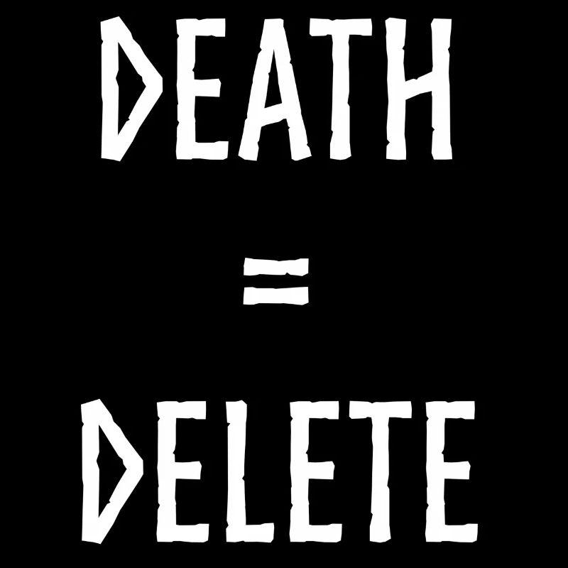 Hardcore Challenge: Death = Delete