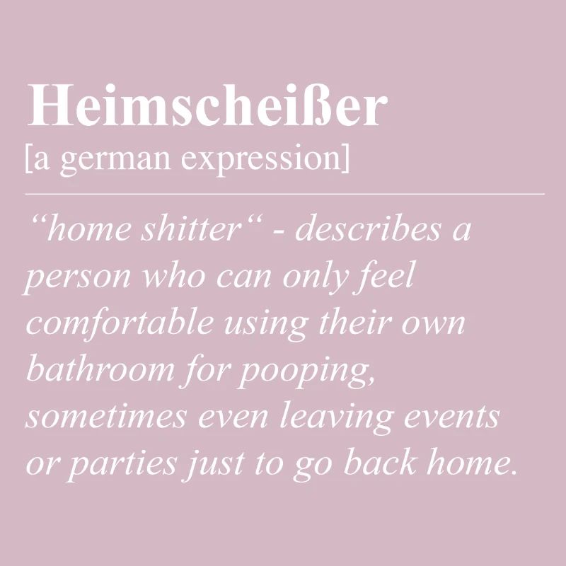 Heimscheißer Divertente Modo di Dire Tedesco