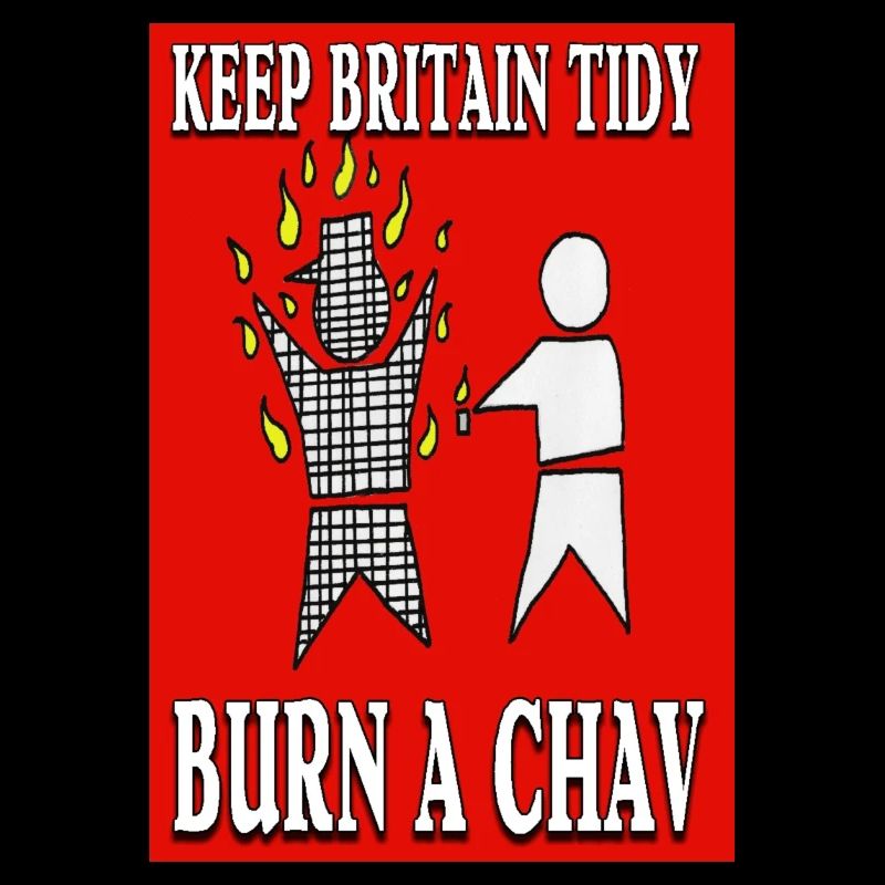 BRENNEN SIE EINEN CHAV