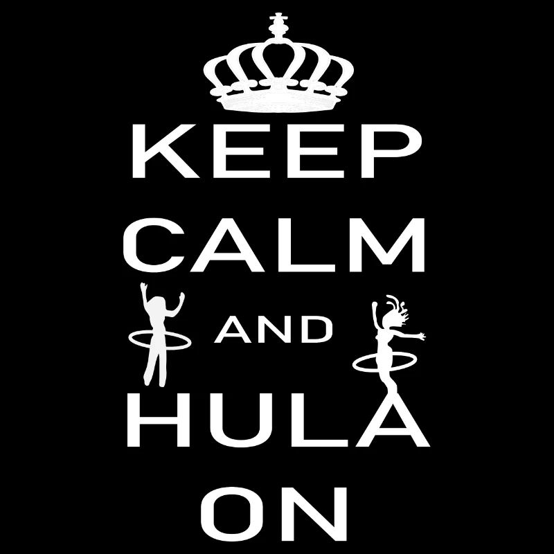 Keep calm and HULA on