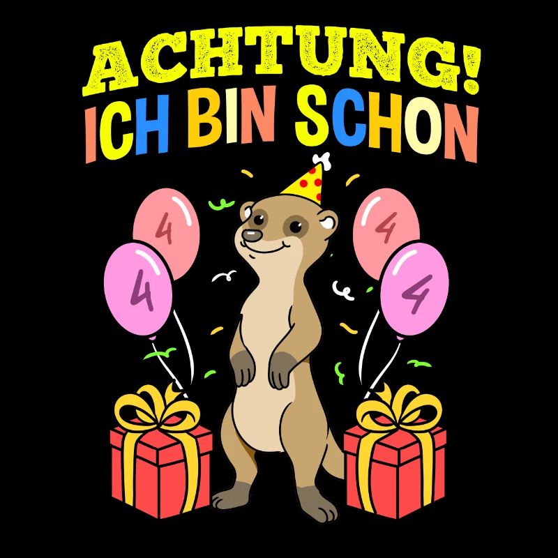 Achtung Ich Bin Schon 4 Geburtstag Erdmännchen