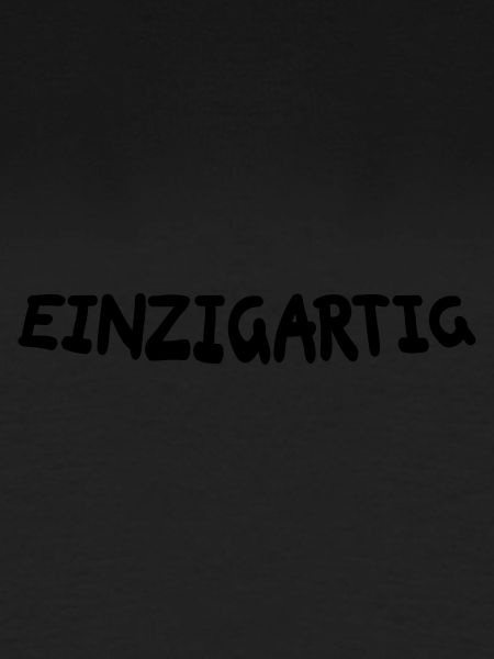 einzigartig