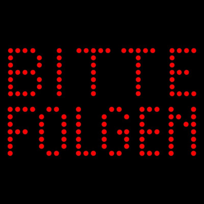 Bitte Folgen LED Schrift Polizei Geschenk