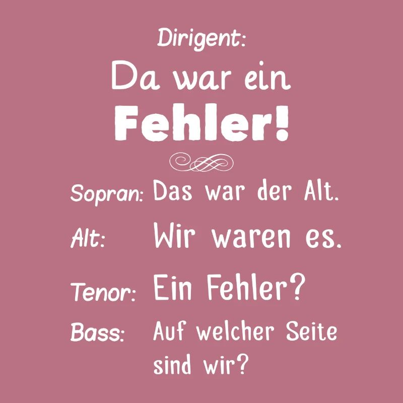 Da war ein Fehler Dirigent Geschenk Chorprobe Chor