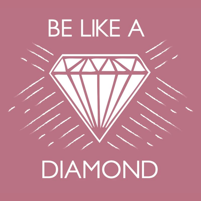 Be Like A Diamond Gift Gift Gift Idea Fun