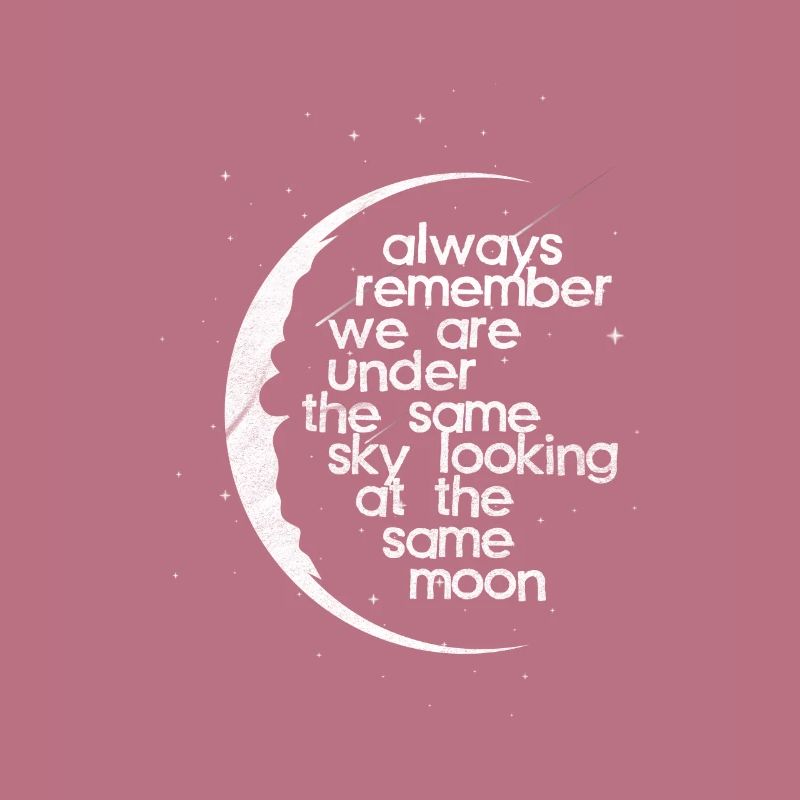 Under the same moon