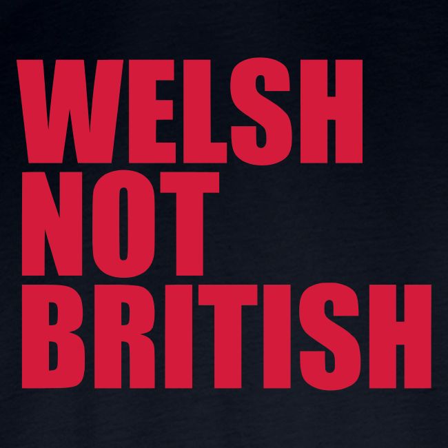 Welsh Not British