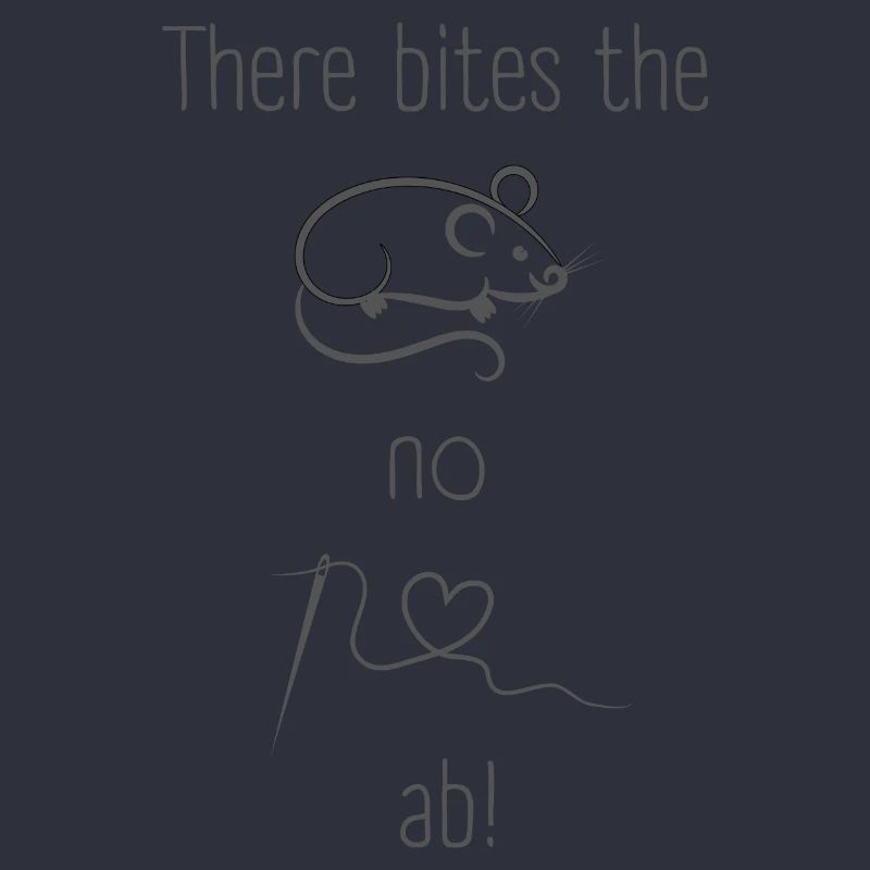 DENGLISCH Design The mouse doesn't bite off a thread
