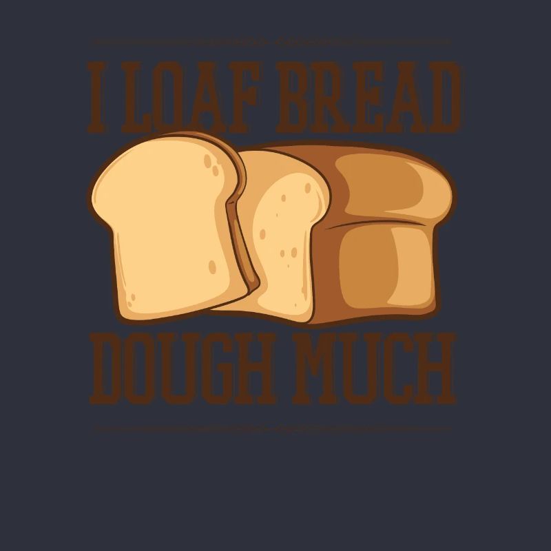 I Loaf Bread Dough Much Bread Dough Bread Maker