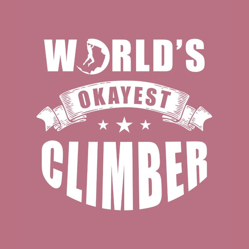 Climber Gift Worlds Escalade de grimpeur la plus correcte