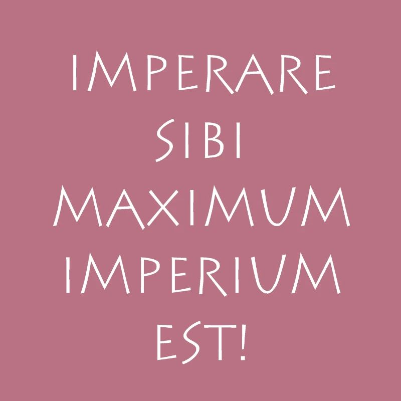 Imperare sibi maximum imperium est