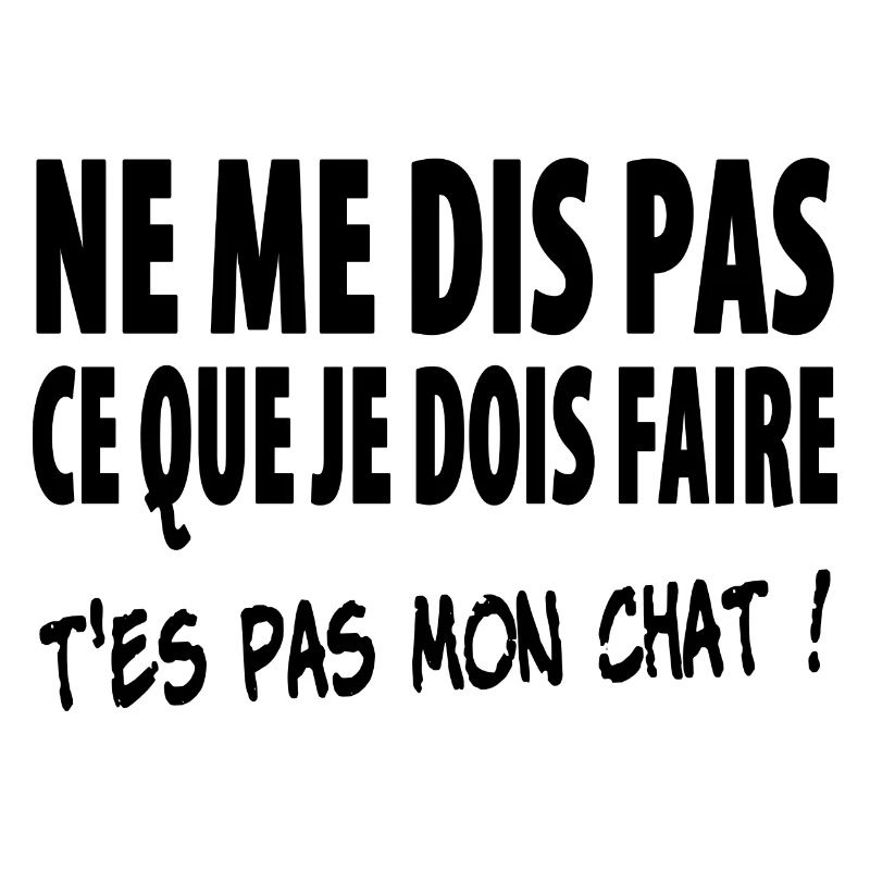 T'es pas mon chat