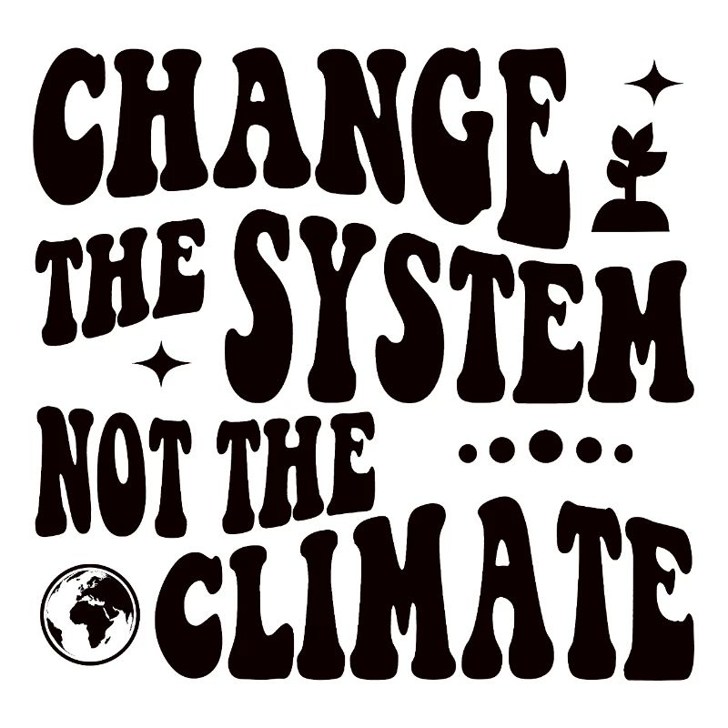 Changer le système, pas le climat