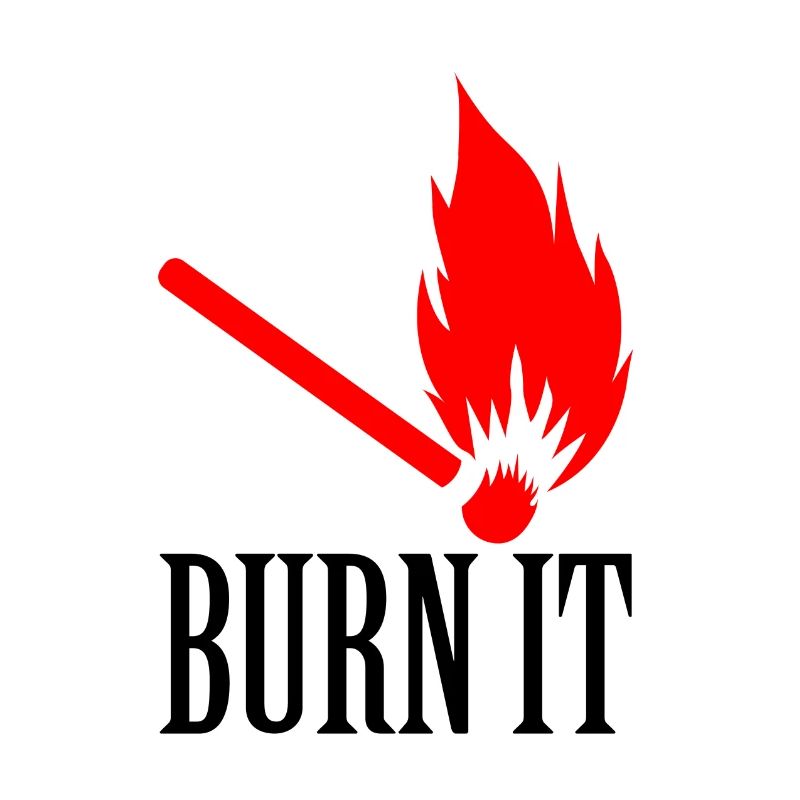 Burn it match
