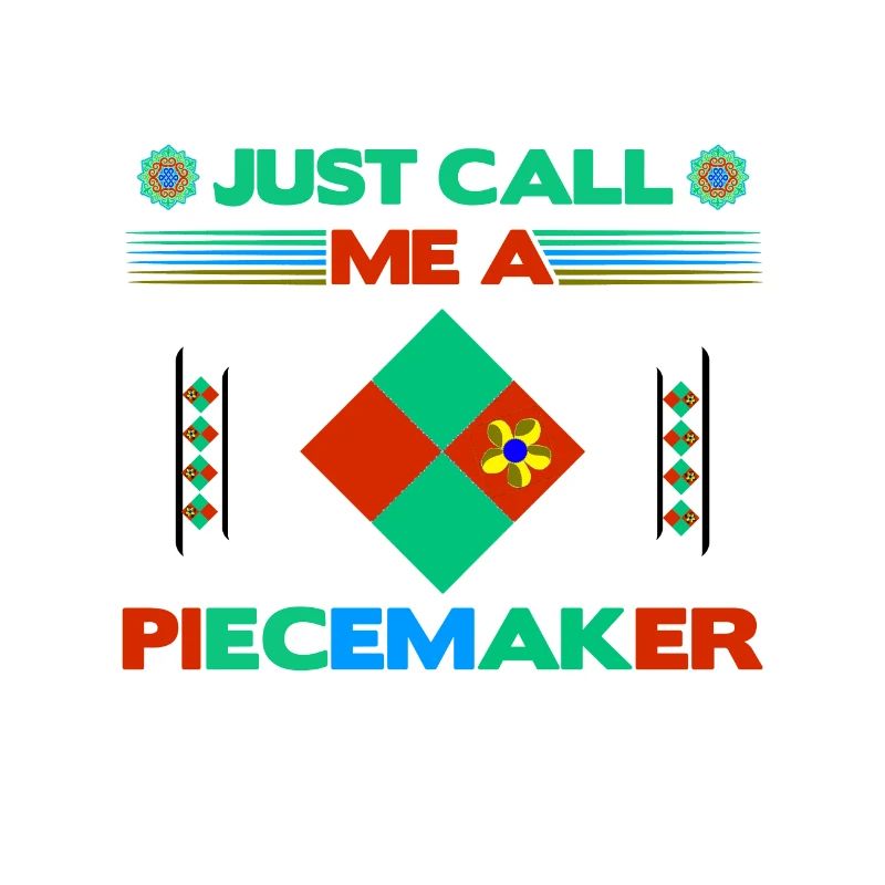 Quilter-Geschenk Nennen Sie mich einfach einen Piece Maker Quilten