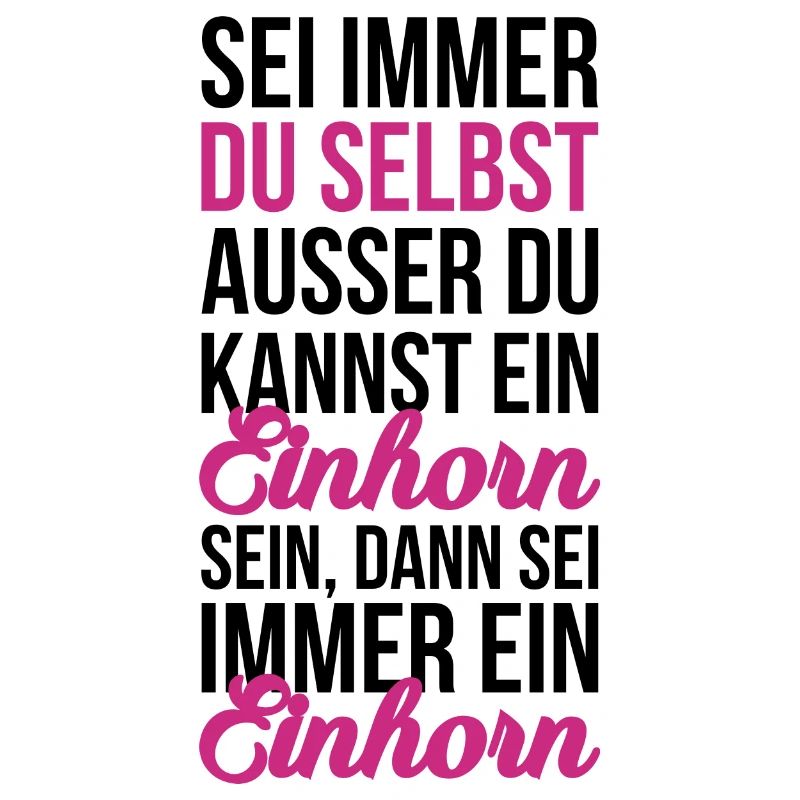 Sei ein Einhorn