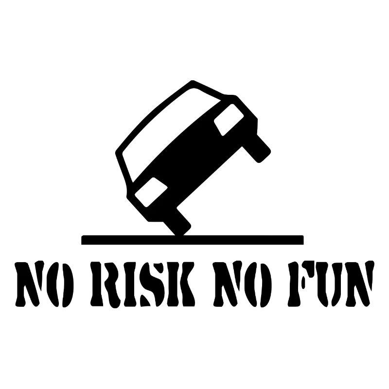 Pas de risque pas de plaisir drôle cadeau tuning voiture