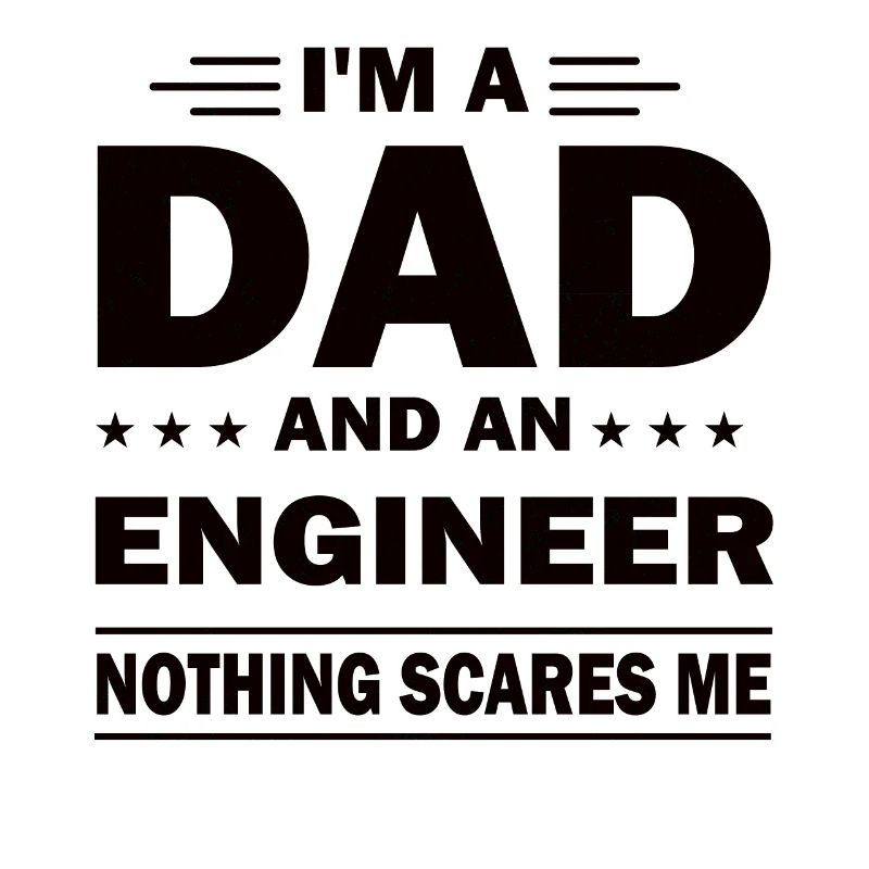 Engineer Father Father's Day Dad Best Daddy