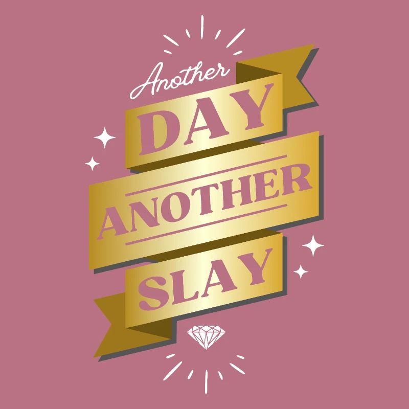 Another Day Another Slay – Glam Statement