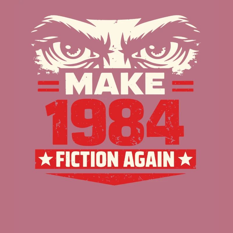 Make 1984 Fiction Again