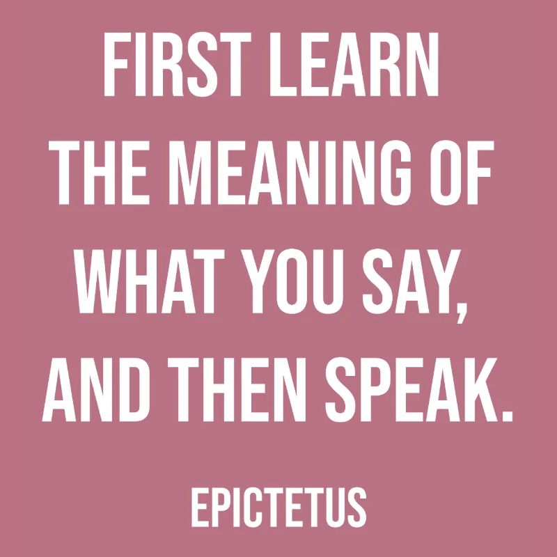 Epictetus: Learn Before You Speak