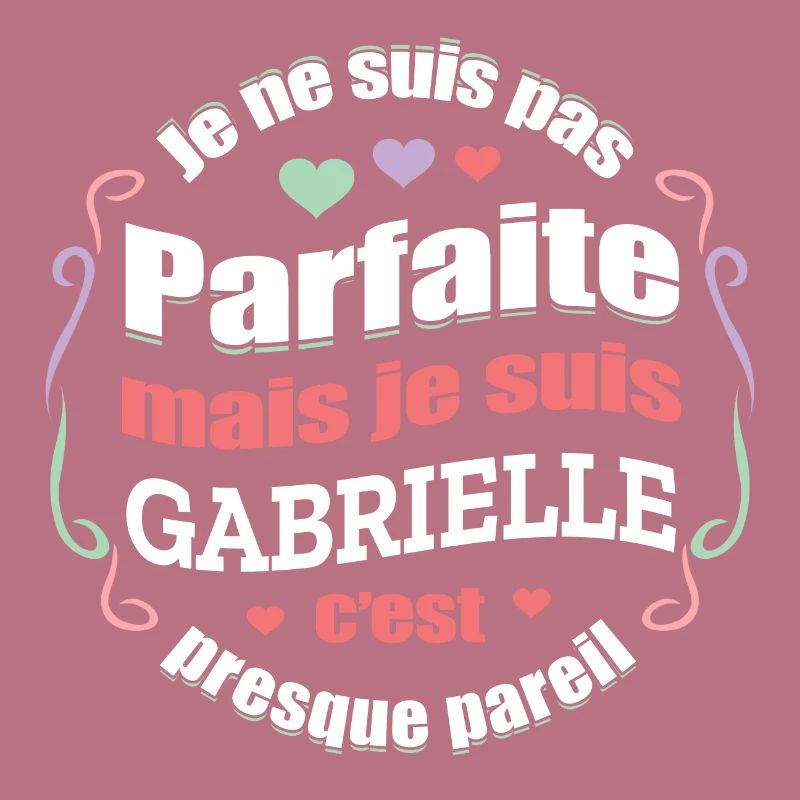 GABRIELLE PARFAITE - PRENOM GABRIELLE
