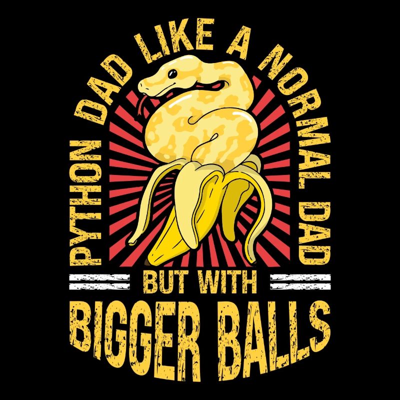 Banana Ball Python Dad Like A Regular Dad But