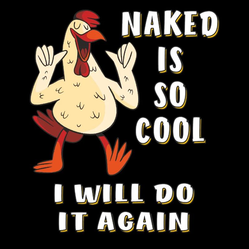 NAKED IS SO COOL I WILL DO IT AGAIN