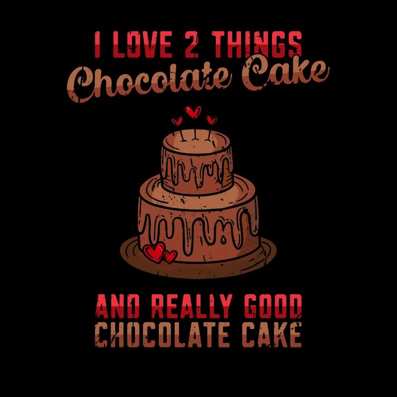 I love 2 things chocolate cake and really good -