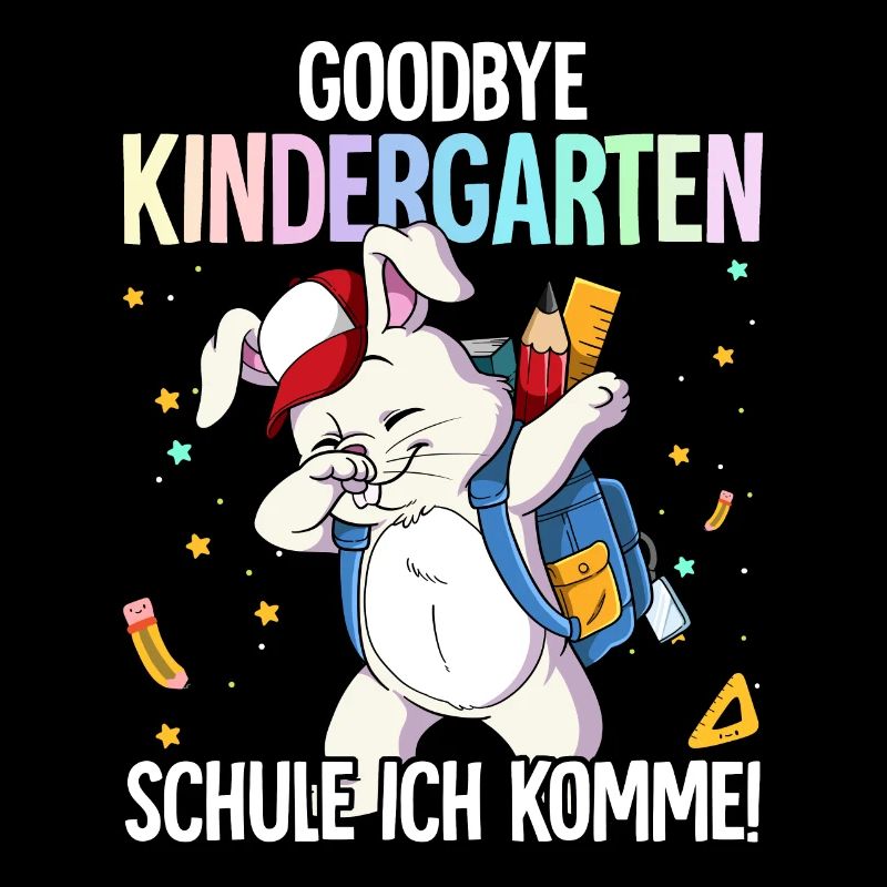 Goodbye Kindergarten Schule Ich Komme Einschulung