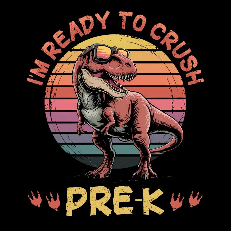 Dinosaur T-Rex I'm Ready To Crush Pre-K