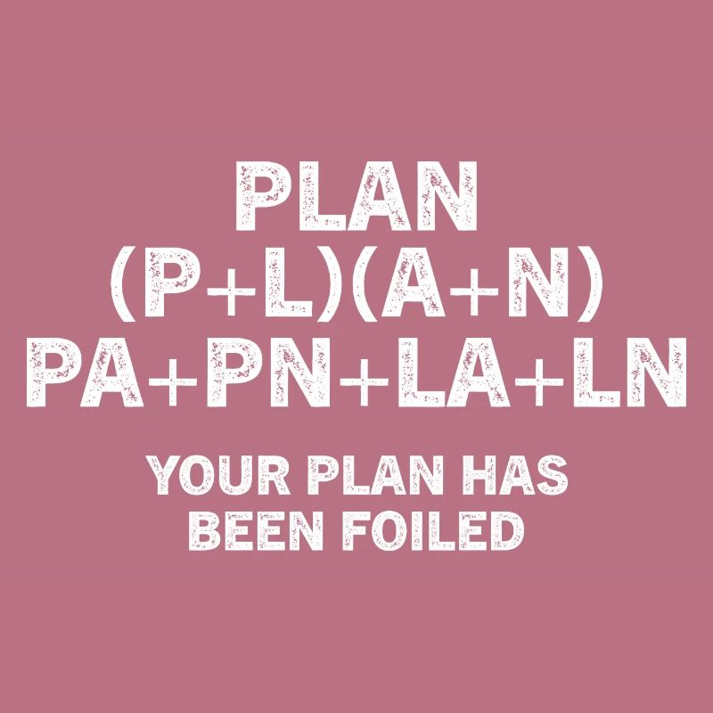 Your Plan Has Been Foiled Math Pun Funny Nerdy