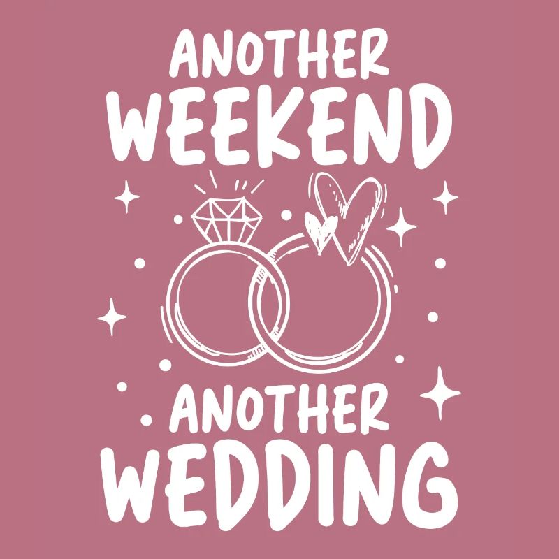 Another Weekend Another Wedding