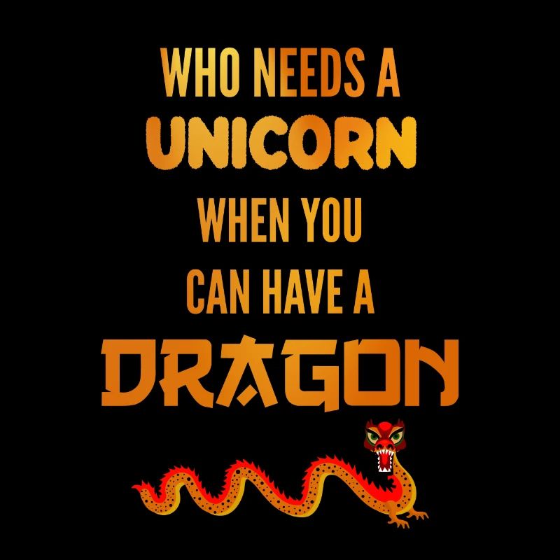 Who Needs Unicorn When Can Have Dragon Drache